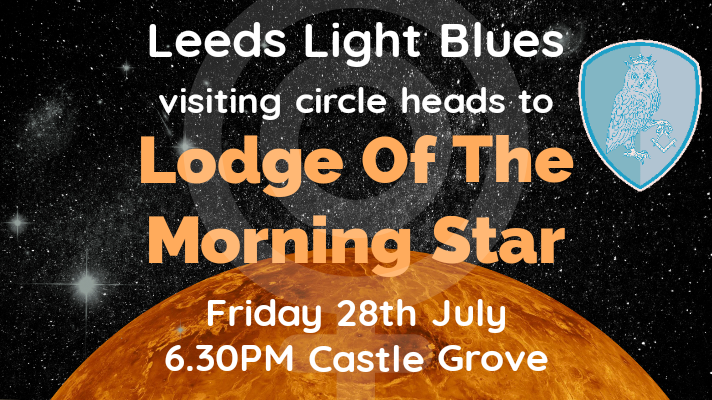 An image of Venus in the night sky, advertising the leeds light blues visit to The Lodge of the Morning Star on 7th July.