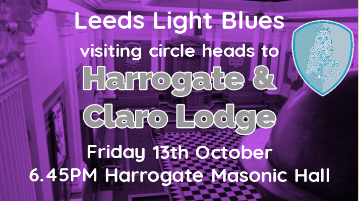 High angle picture of the temple at Harrogate Masonic Hall advertising the Leeds Light Blues trip on Friday 13th October